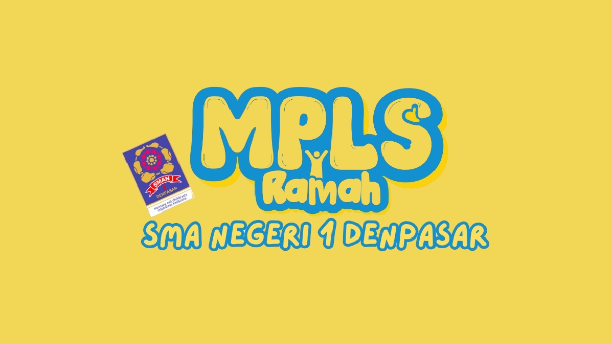 INFORMASI PRA-MPLS SMA NEGERI 1 DENPASAR 2025