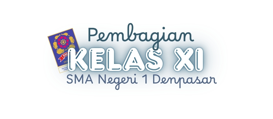 Pengumuman Pembagian Kelas XI Tahun Pelajaran 2025-2026