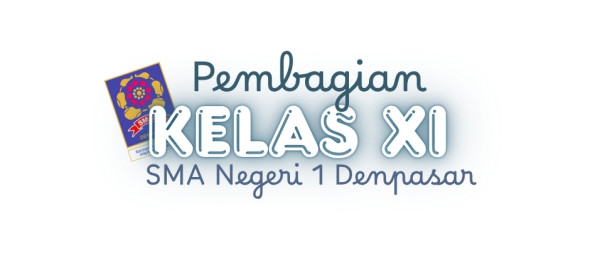 Pengumuman Pembagian Kelas XI Tahun Pelajaran 2025-2026