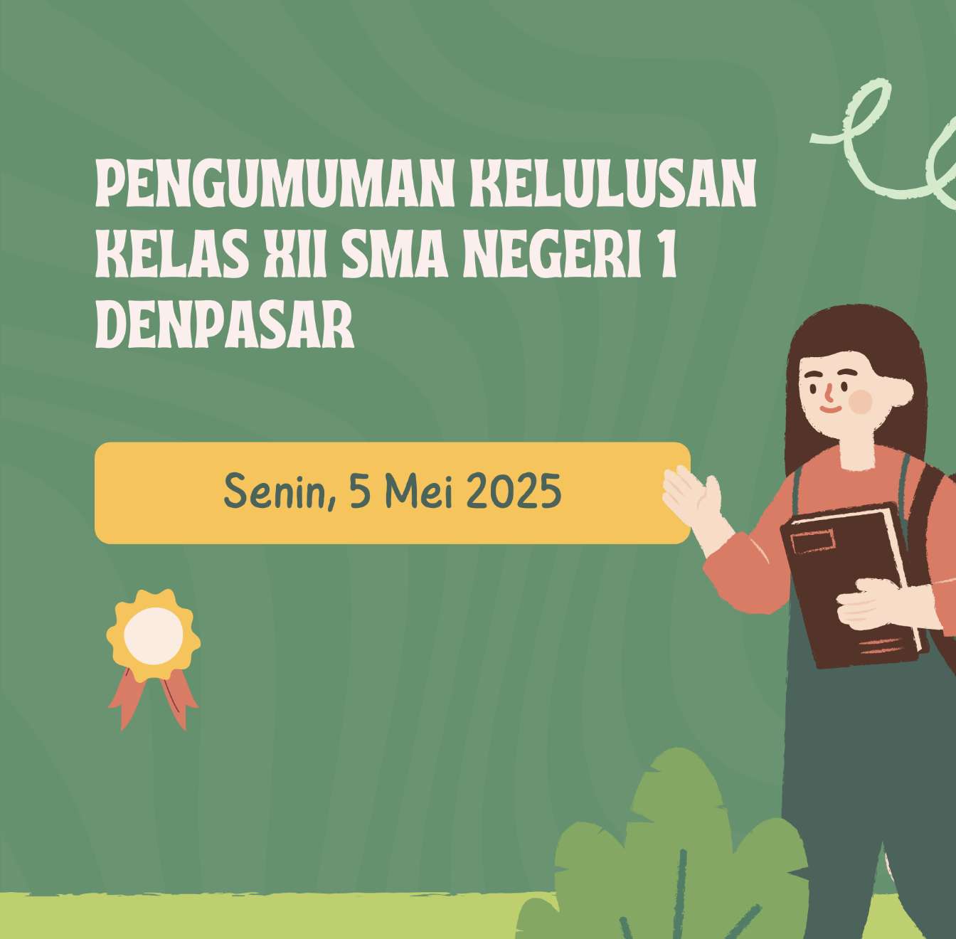 PENGUMUMAN KELULUSAN KELAS XII SMA NEGERI 1 DENPASAR TP 2024-2025